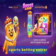 sports betting entrar