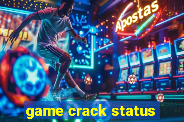 game crack status