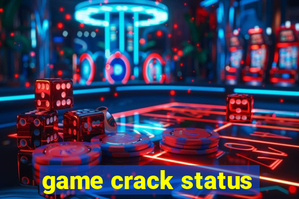 game crack status