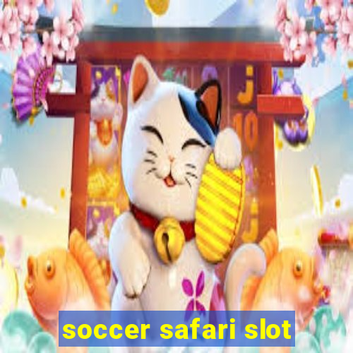 soccer safari slot