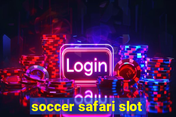 soccer safari slot