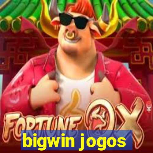 bigwin jogos