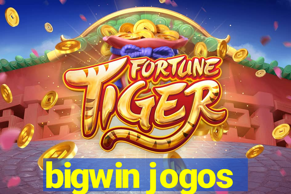 bigwin jogos