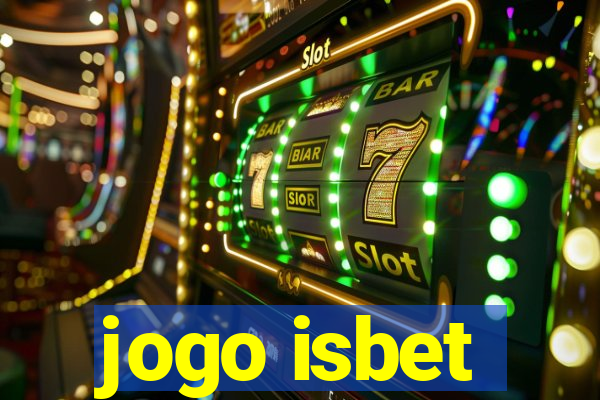 jogo isbet