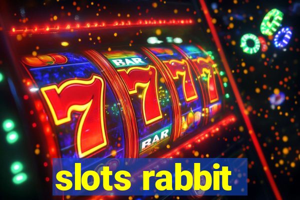 slots rabbit