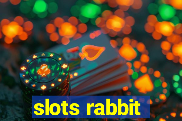 slots rabbit