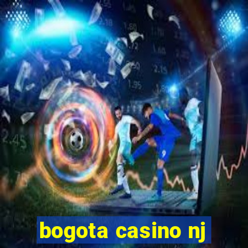 bogota casino nj