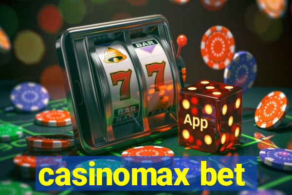 casinomax bet