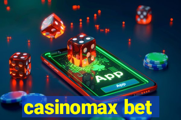 casinomax bet