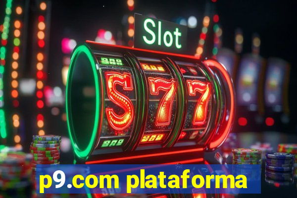 p9.com plataforma