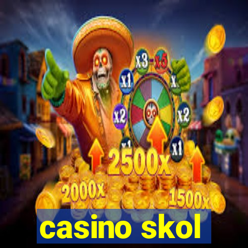 casino skol