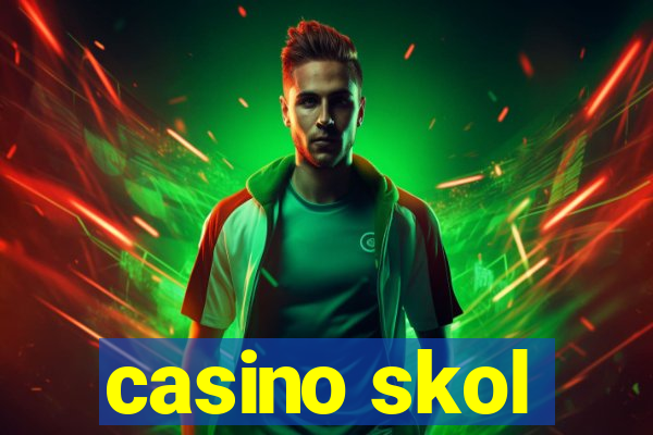 casino skol