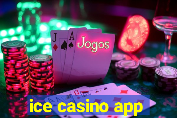 ice casino app