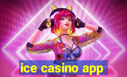 ice casino app