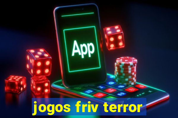 jogos friv terror