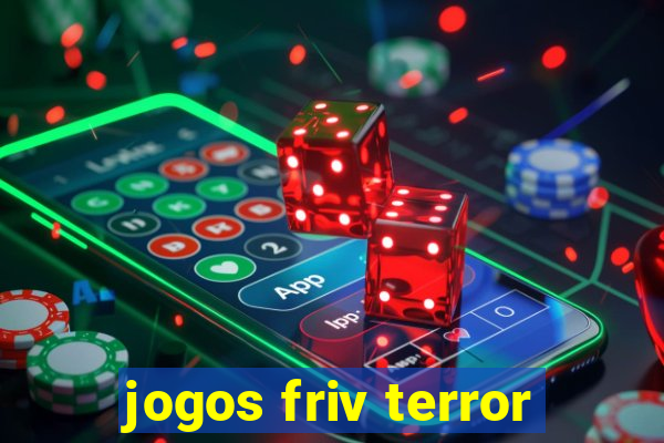 jogos friv terror