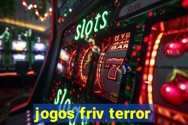 jogos friv terror