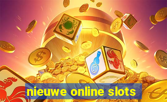 nieuwe online slots