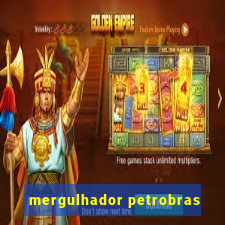 mergulhador petrobras