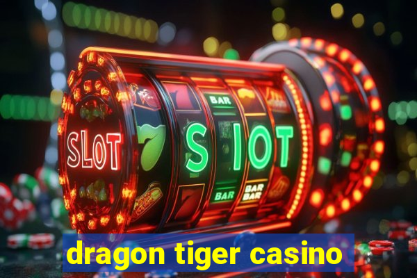 dragon tiger casino