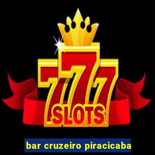 bar cruzeiro piracicaba