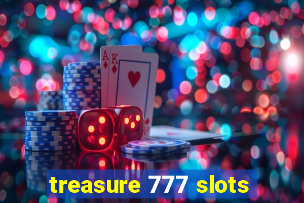 treasure 777 slots