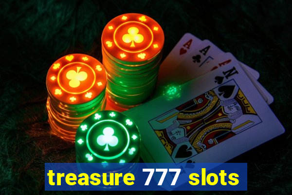 treasure 777 slots