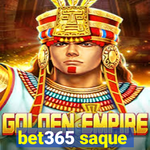 bet365 saque