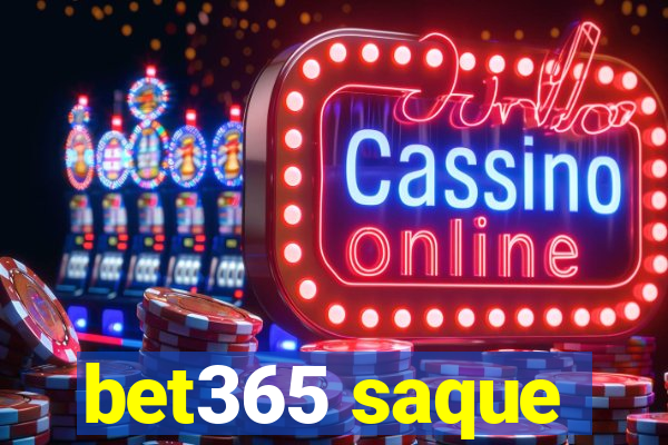 bet365 saque