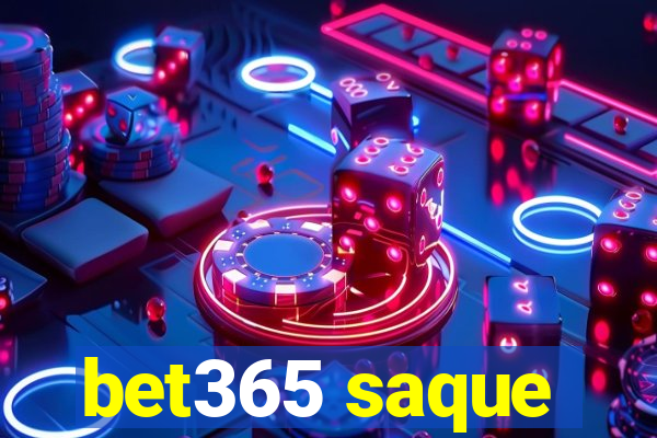 bet365 saque