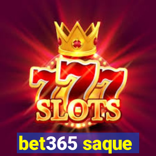 bet365 saque