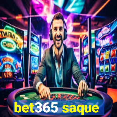 bet365 saque