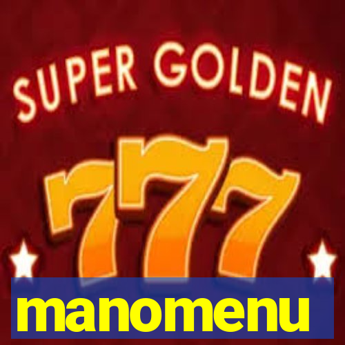 manomenu