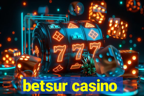 betsur casino