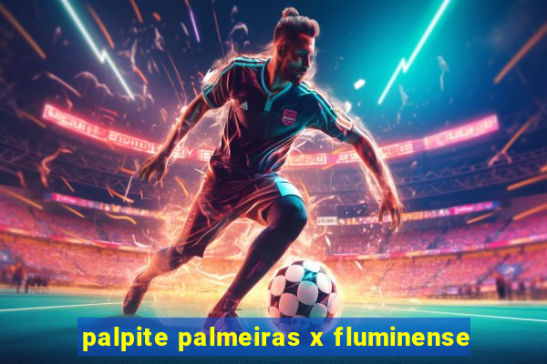 palpite palmeiras x fluminense