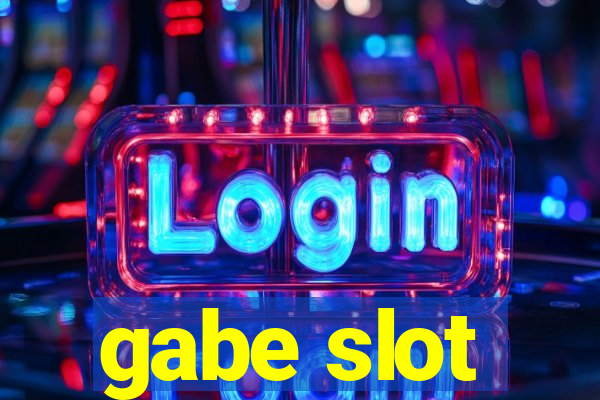 gabe slot