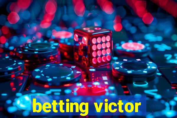 betting victor