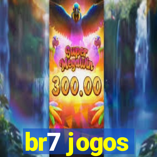 br7 jogos