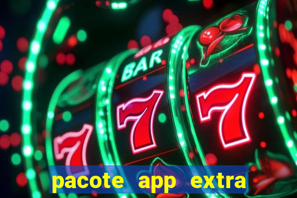 pacote app extra tim beta