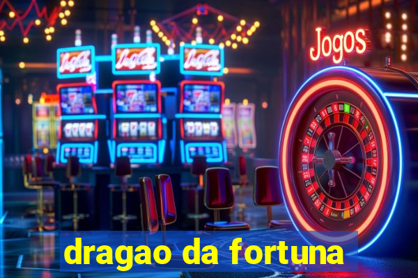 dragao da fortuna