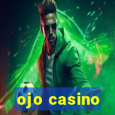 ojo casino