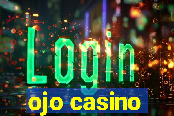 ojo casino