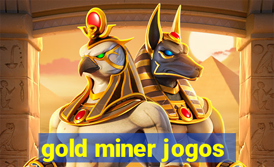 gold miner jogos