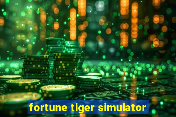 fortune tiger simulator