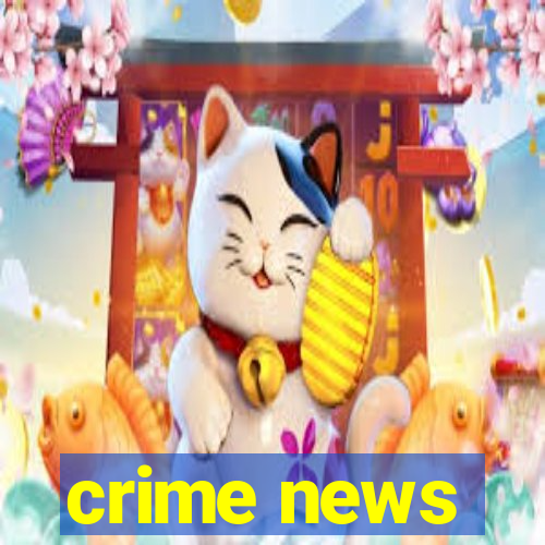 crime news