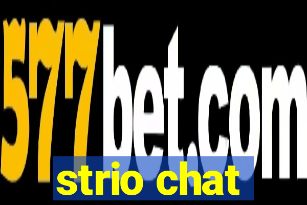 strio chat