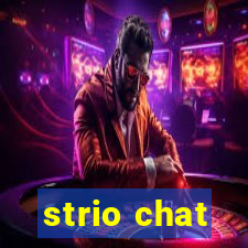 strio chat