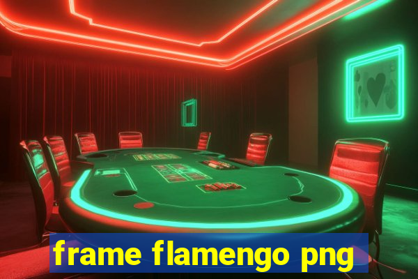 frame flamengo png