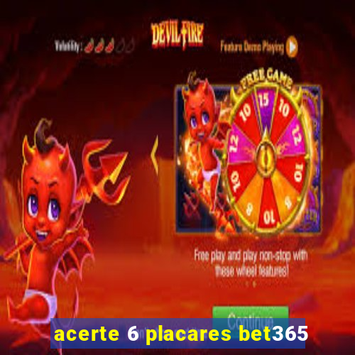 acerte 6 placares bet365