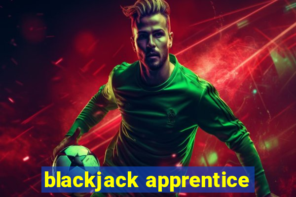 blackjack apprentice